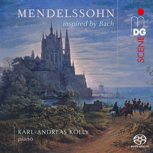 Kolly/ Mendelssohn - Mendelssohn inspired by Bach