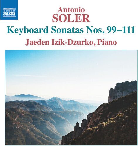 Izik-Dzurko/ Soler - Soler: Keyboard Sonatas Nos. 99-111