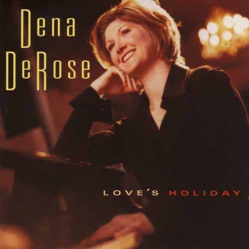 Dena Derose - Love's Holiday