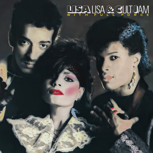 Lisa Lisa & Cult Jam - Lisa Lisa & Cult Jam With Full Force