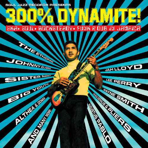 Soul Jazz Records Presents: 300 Percent Dynamite - Soul Jazz Records Presents: 300 Percent Dynamite - Ska Soul Rocksteady Funk & Dub In Jamaica / Various