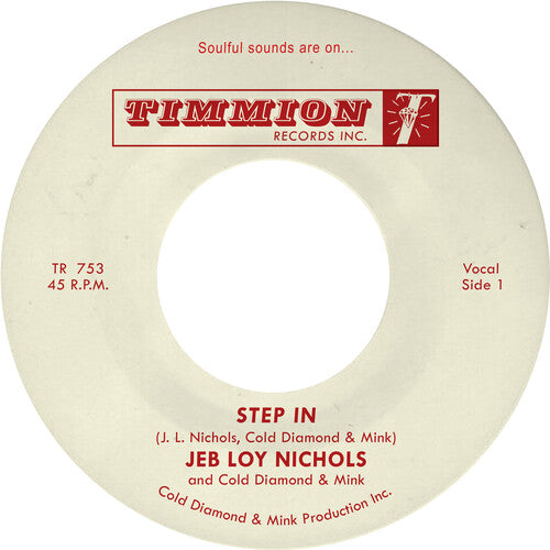Jeb Nichols Loy/ Cold Diamond & Mink - Step in