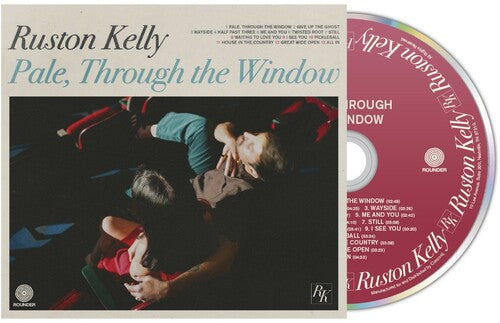 Ruston Kelly - Pale Through The Window