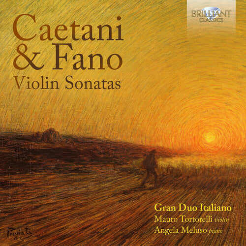Mauro Tortorelli - Caetani & Fano: Violin Sonatas