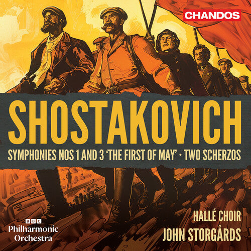 Halle Choir - Shostakovich: Symphonies Nos. 1 & 3; Two Scherzos