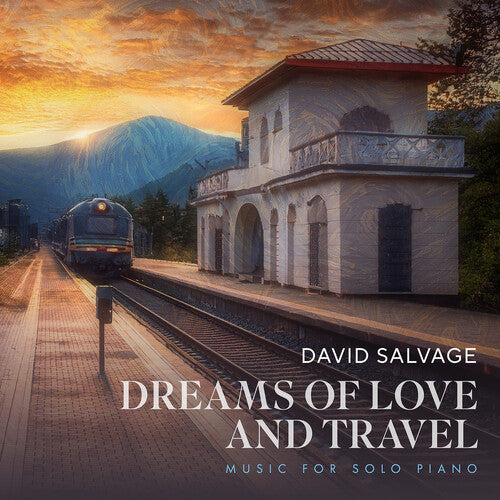 David Salvage - David Salvage: Dreams of Love and Travel
