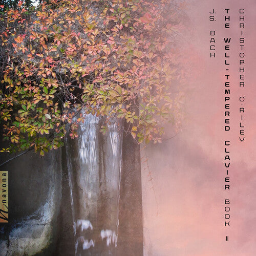 Christopher O'Riley - The Well-Tempered Clavier, Book II