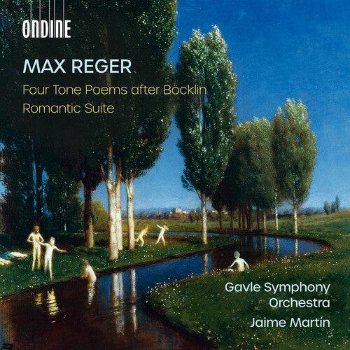Gavle Symphony Orchestra - Max Reger: Four Tone Poems after Bocklin; Romantic Suite