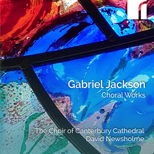 Choir of Canterbury Cathedral - Gabriel Jackson: Choral Works