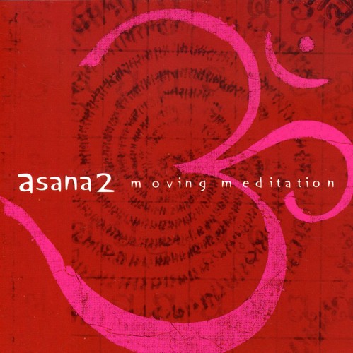 Asana 2: Moving Meditation/ Various - Asana 2: Moving Meditation