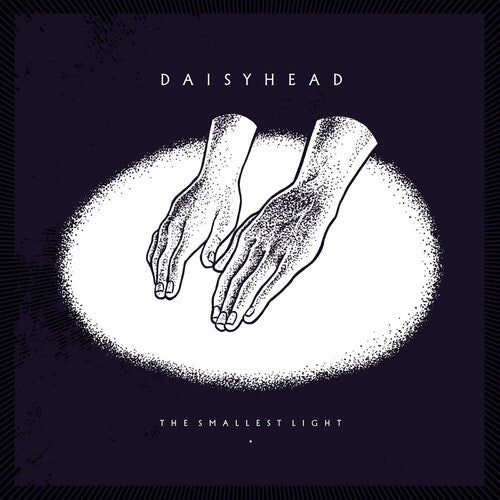 Daisyhead - The Smallest Light - 10th Anniversary