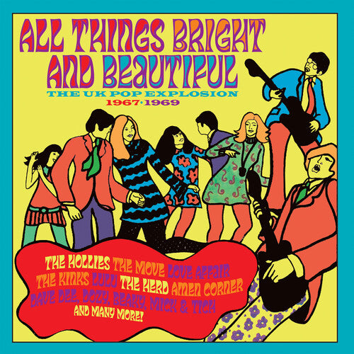 All Things Bright & Beautiful: Uk Pop Explosion - All Things Bright & Beautiful: The UK Pop Explosion 1967-1969 / Various