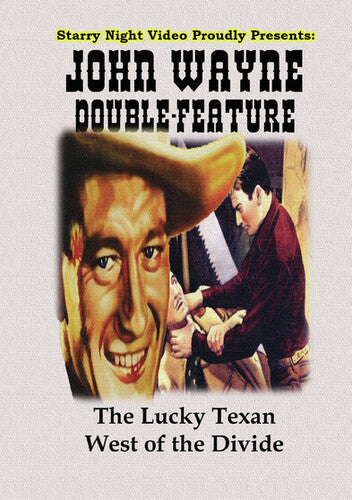 John Wayne Double Feature #04 (The Lucky Texan / West of the Divide)