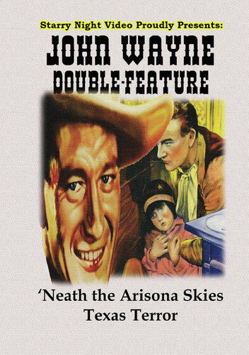John Wayne Double Feature #08 ('Neath the Arizona Skies / Texas Terror)