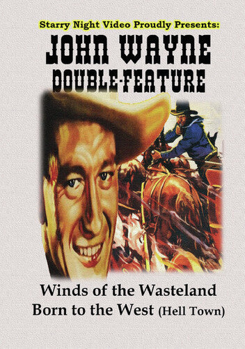 John Wayne Double Feature #11 (Winds of the Wasteland / Born to the West)