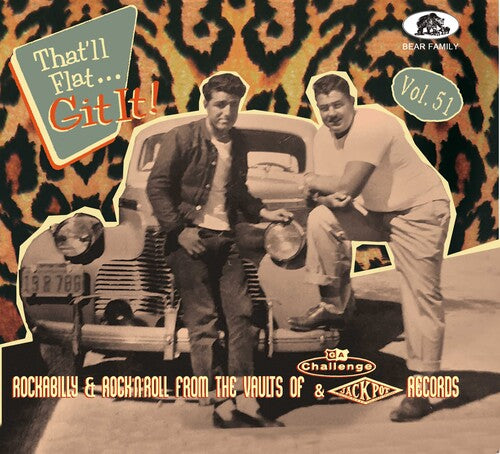 That'Ll Flat Git It Vol. 51: Rockabilly/ Various - That'll Flat Git It! Vol. 51: Rockabilly & Rock 'n' Roll From The   Vaults Of Challenge & Jackpot (Various Artists)