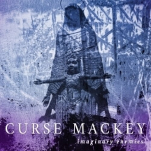 Curse Mackey - Imaginary Enemy