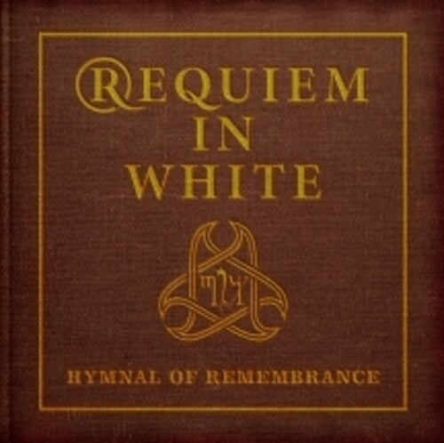 Requiem in White - Hymnal Of Remembrance