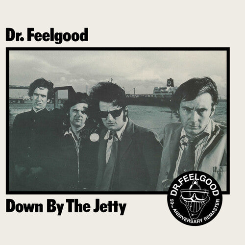 Dr Feelgood - Down By The Jetty (2025 Remaster)