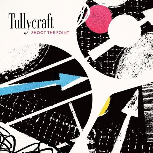 Tullycraft - Shoot The Point