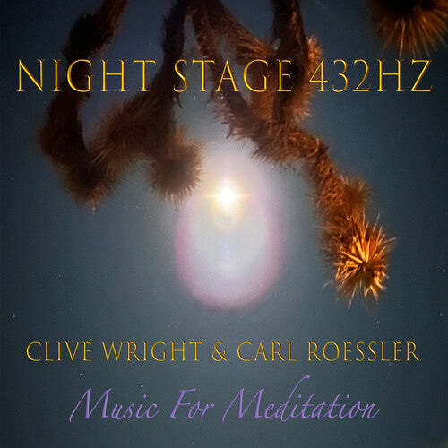 Clive Wright / Carl Roessler - Nightstage 432 Hz