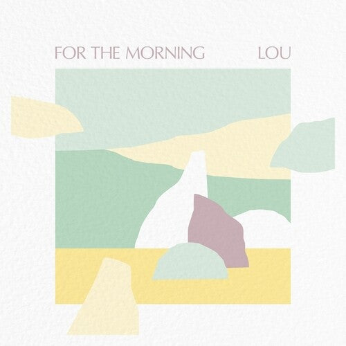 Lou - For The Morning