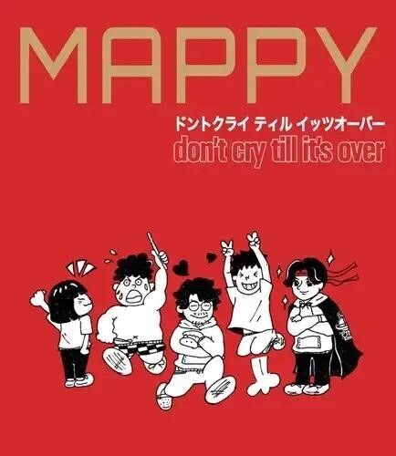 Mappy - Don't Cry Till It's Over