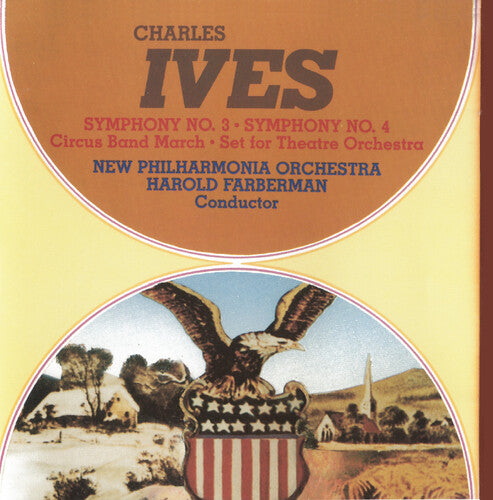New Philharmonia Orchestra - Ives: Symphonies N. 3 & 4; Circus Band March Set For Theatre Orchestra