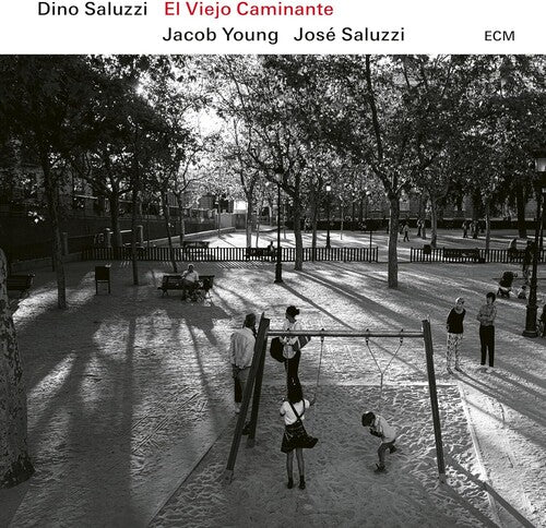 Dino Saluzzi / Jacob Young / Jose Saluzzi Maria - El Viejo Caminante