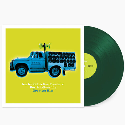 Bostich + Fussible - Nortec Collective Presents: Bostich + Fussible Greatest Hits