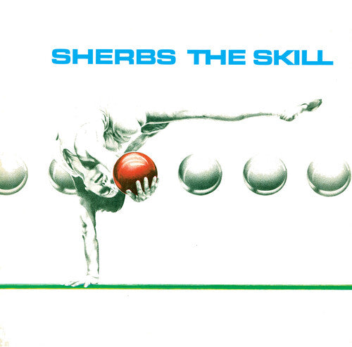 The Sherbs - The Skill - Clear Glacial Blue