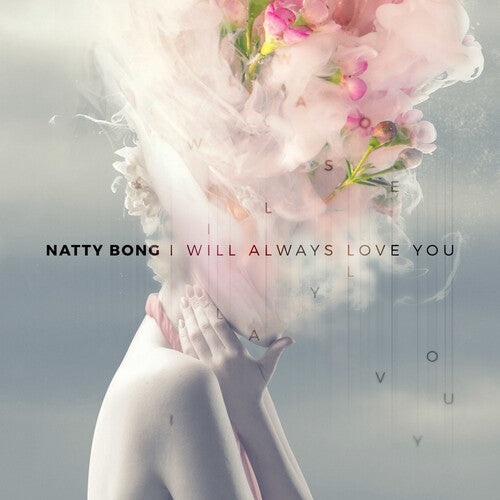 Natty Bong - I Will Always Love You / Under The Bridge