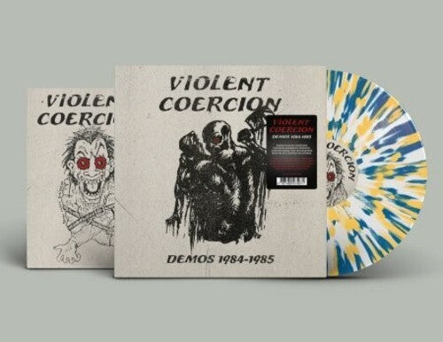 Violent Coercion - Demos 1984-1985 - Limited 'Die Hard' Edition White, Yellow & Blue Splatter Colored Vinyl