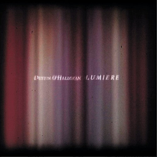 Dustin O'Halloran - Lumiere