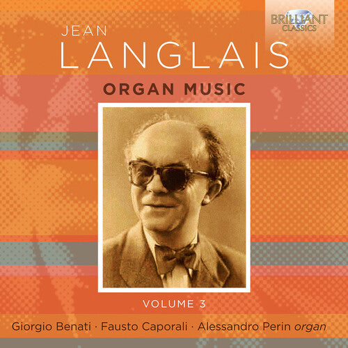 Giorgio Benati - Langlais: Organ Music, Vol. 3