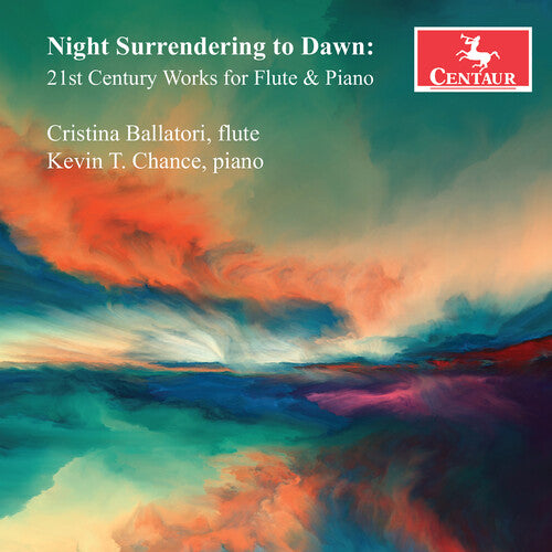 Cristina Ballatori - Night Surrendering to Dawn - 21st Century Works for Flute & Piano