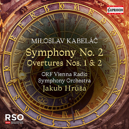 Orf Vienna Radio Symphony Orchestra - Miloslav Kabelac: Symphony No. 2; Overtures