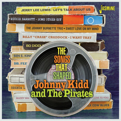 Songs That Shaped: Johnny Kidd & the Pirates/ Var - Songs That Shaped: Johnny Kidd & The Pirates / Various