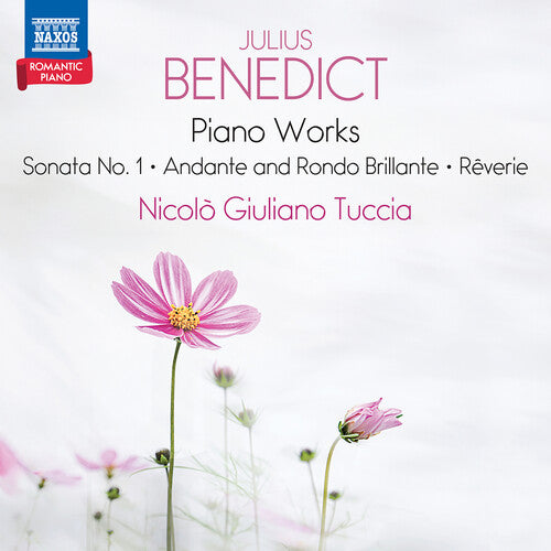 Nicolo Giuliano Tuccia - Benedict: Piano Works