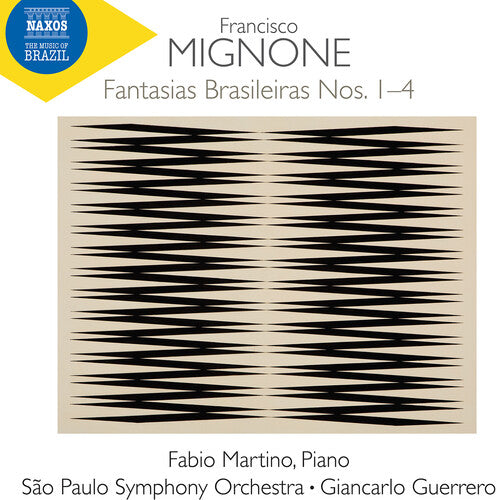 Fabio Martino - Mignone: Fantasias Brasileiras Nos. 1-4