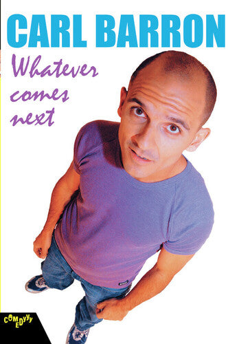 Carl Barron: Whatever Comes Next