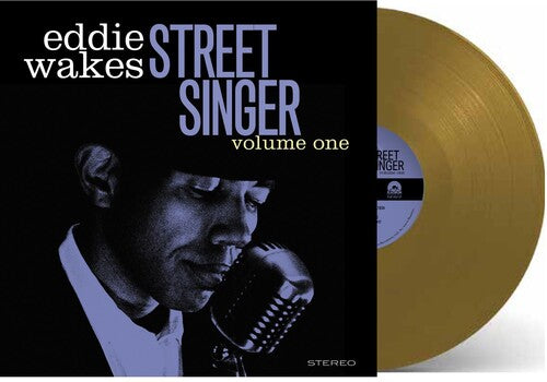 Eddie Wakes - Street Singer Volume 1