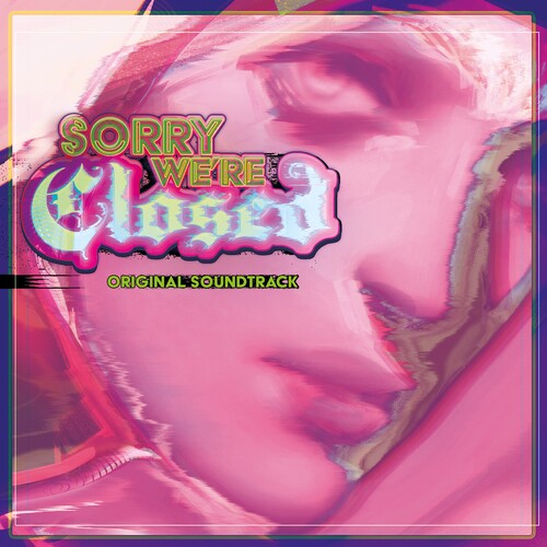 Sorry We're Closed - O.S.T. - Sorry We're Closed (Original Soundtrack)