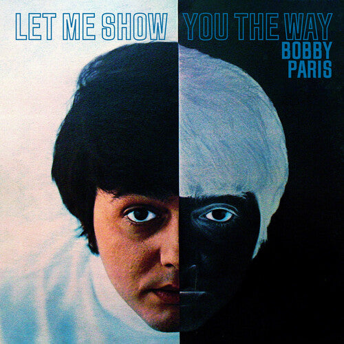 Bobby Paris - Let Me Show You the Way