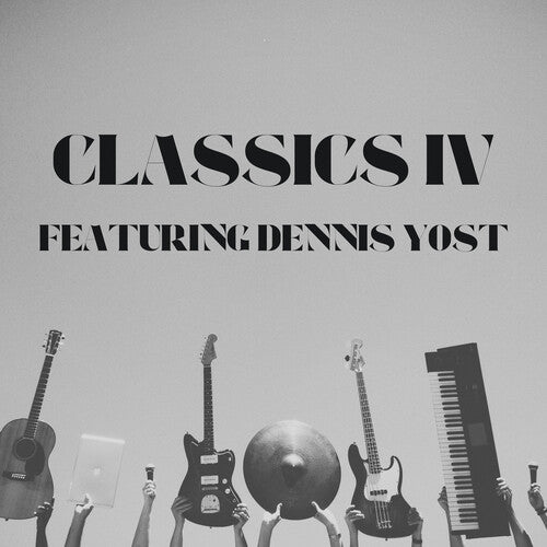 Dennis Yost ) - Classics IV - Featuring Dennis Yost - Greatest Hits