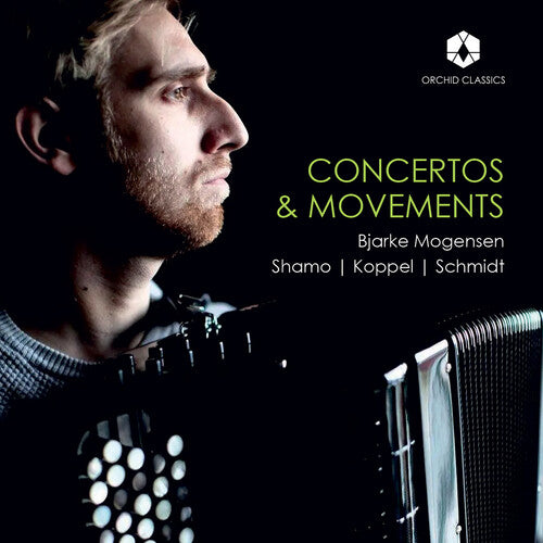 Bjarke Mogensen - Concertos & Movements