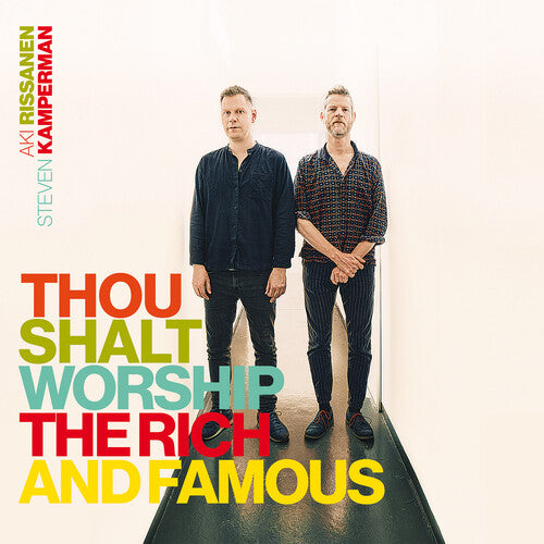 Aki Rissanen / Steven Kamperman - Thou Shalt Worship The Rich And Famous
