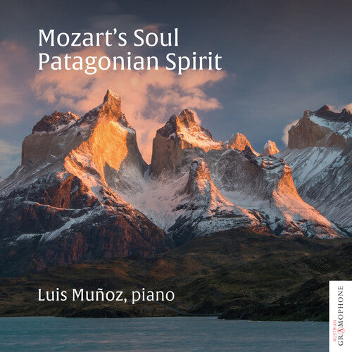 Luis Munoz - Mozart's Soul: Patagonian Spirit