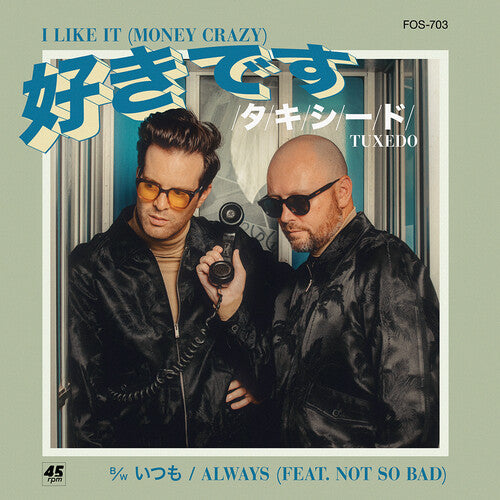 Tuxedo - I Like It (money Crazy) B/w Always