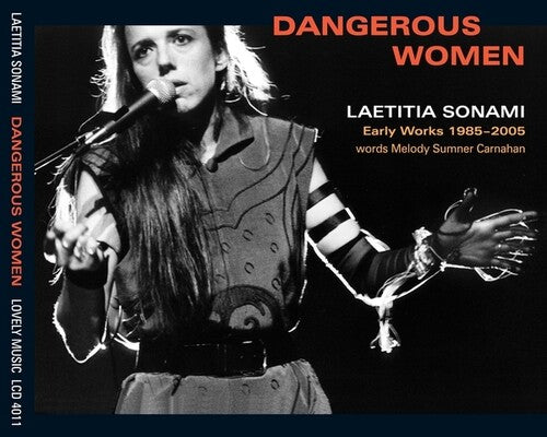 Laetitia Sonami - Dangerous Women: Early Works 1985-2005